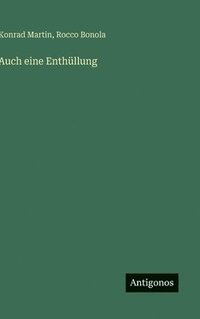 bokomslag Auch eine Enthüllung