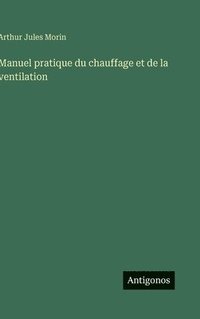 bokomslag Manuel pratique du chauffage et de la ventilation