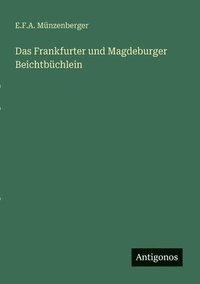 bokomslag Das Frankfurter und Magdeburger Beichtbüchlein