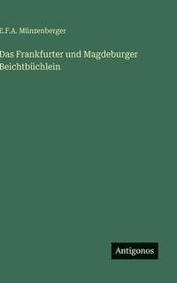 bokomslag Das Frankfurter und Magdeburger Beichtbüchlein