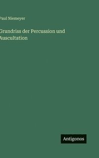 bokomslag Grundriss der Percussion und Auscultation