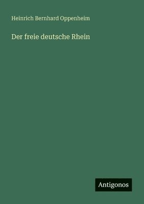 bokomslag Der freie deutsche Rhein