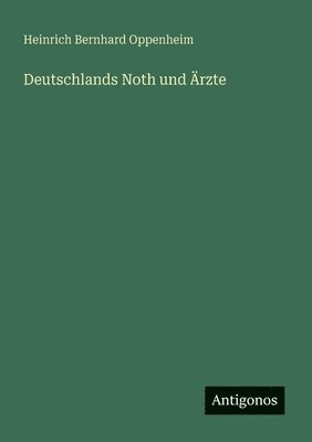bokomslag Deutschlands Noth und Ärzte