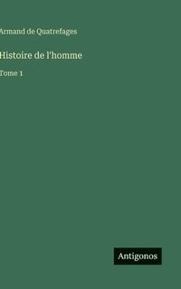 bokomslag Histoire de l'homme