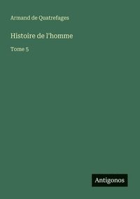 bokomslag Histoire de l'homme