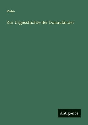 bokomslag Zur Urgeschichte der Donauländer