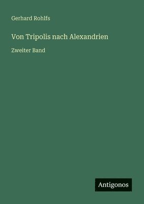 bokomslag Von Tripolis nach Alexandrien: Zweiter Band