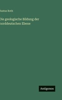 bokomslag geologische Bildung der norddeutschen Ebene