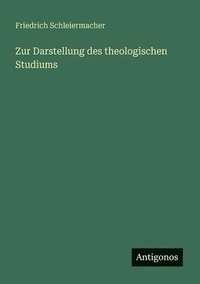 bokomslag Zur Darstellung des theologischen Studiums