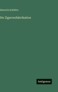 bokomslag Zigarrenfabrikation