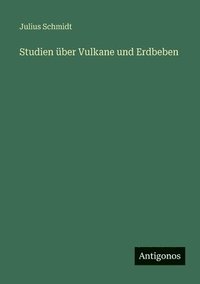 bokomslag Studien über Vulkane und Erdbeben