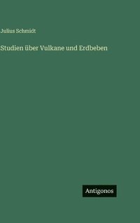 bokomslag Studien über Vulkane und Erdbeben