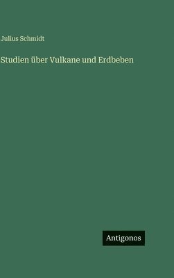 bokomslag Studien über Vulkane und Erdbeben