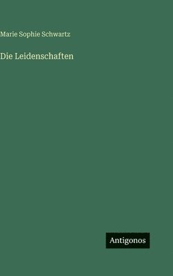 bokomslag Die Leidenschaften
