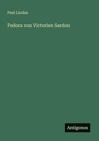 bokomslag Fedora von Victorien Sardou