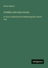 bokomslag Schiller und seine Kunst