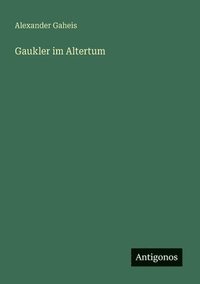 bokomslag Gaukler im Altertum