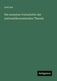 bokomslag neuesten Fortschritte der nationalökonomischen Theorie