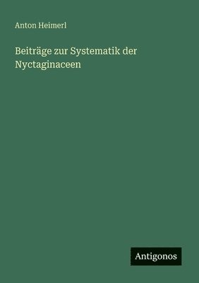 bokomslag Beiträge zur Systematik der Nyctaginaceen