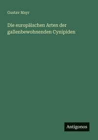 bokomslag europäischen Arten der gallenbewohnenden Cynipiden