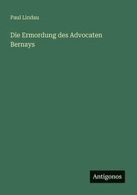 bokomslag Ermordung des Advocaten Bernays