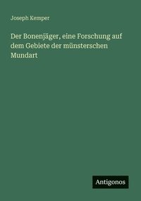 bokomslag Bonenjäger, eine Forschung auf dem Gebiete der münsterschen Mundart