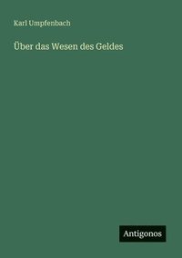 bokomslag Über das Wesen des Geldes