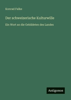 bokomslag schweizerische Kulturwille