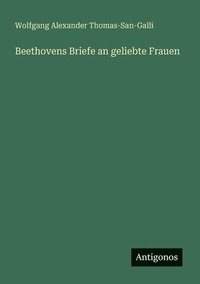 bokomslag Beethovens Briefe an geliebte Frauen