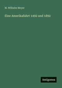 bokomslag Eine Amerikafahrt 1492 und 1892