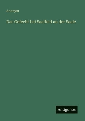 bokomslag Gefecht bei Saalfeld an der Saale