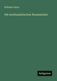 bokomslag northumbrischen Runensteine