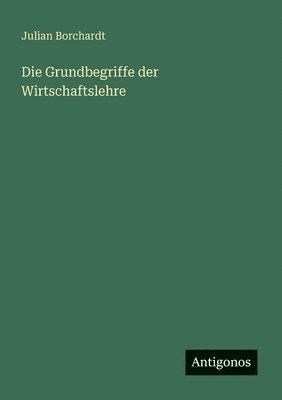 bokomslag Grundbegriffe der Wirtschaftslehre