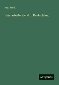 bokomslag Heimarbeiterelend in Deutschland