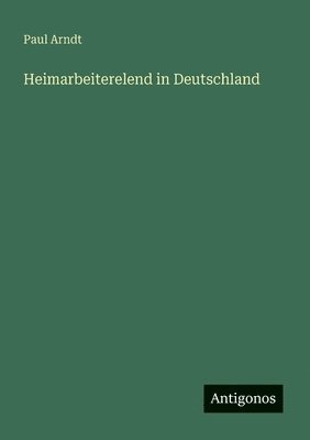 Heimarbeiterelend in Deutschland