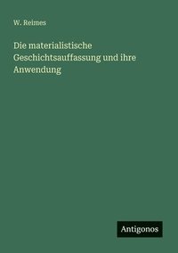 bokomslag materialistische Geschichtsauffassung und ihre Anwendung