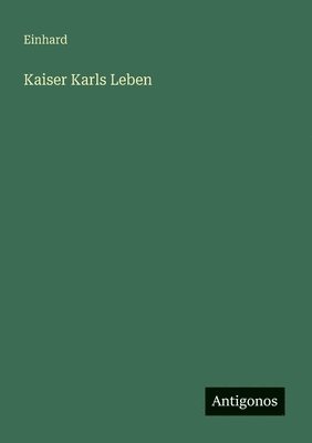 bokomslag Kaiser Karls Leben