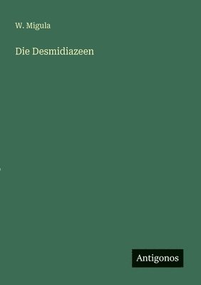 bokomslag Desmidiazeen