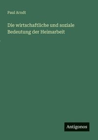 bokomslag wirtschaftliche und soziale Bedeutung der Heimarbeit