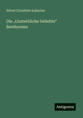 bokomslag "Unsterbliche Geliebte" Beethovens