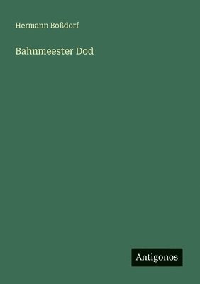 bokomslag Bahnmeester Dod