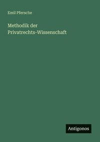 bokomslag Methodik der Privatrechts-Wissenschaft