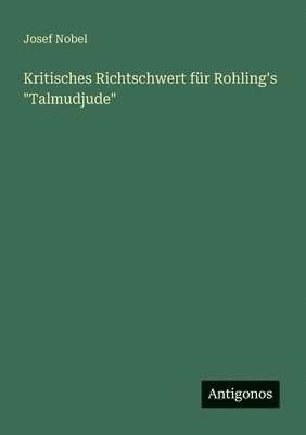 Kritisches Richtschwert für Rohling's "Talmudjude"