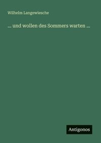 bokomslag ... und wollen des Sommers warten ...