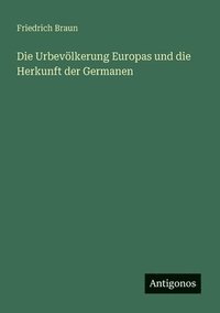 bokomslag Urbevölkerung Europas und die Herkunft der Germanen