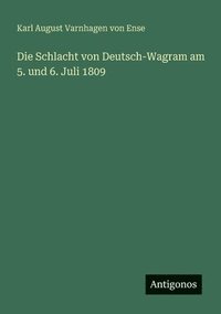 bokomslag Schlacht von Deutsch-Wagram am 5. und 6. Juli 1809