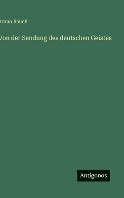 bokomslag Von der Sendung des deutschen Geistes