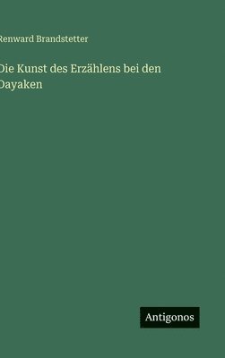 Kunst des Erzählens bei den Dayaken