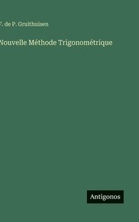 bokomslag Nouvelle Méthode Trigonométrique