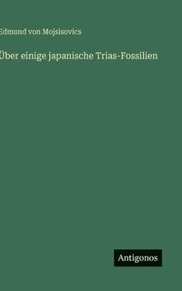 bokomslag Über einige japanische Trias-Fossilien